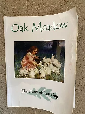 Oak Meadow: The Heart Of Learning By Lawrence Williams Ph.D • $7.50