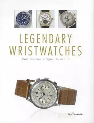 Legendary Luxury Wristwatches Reference - From Audemars Piguet To Zenith • $34.99