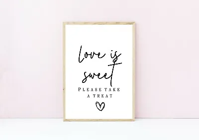 Wedding Sign - Love Is Sweet Please Take A Treat - Sweet Sign - Wedding • £6.29