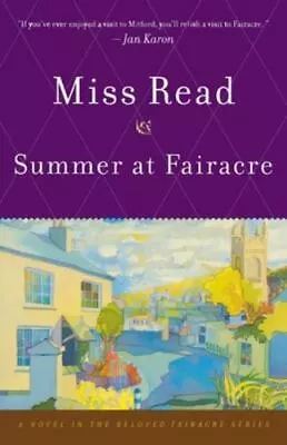 Summer At Fairacre - Paperback Miss Read 0618127046 • $4.58
