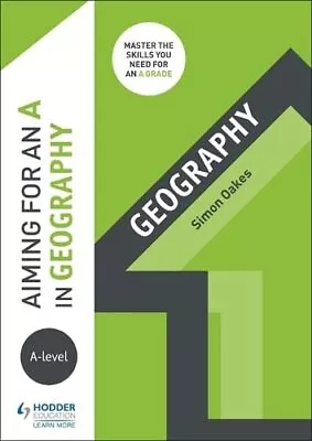 Aiming For An A In A-level Geography • £6.65