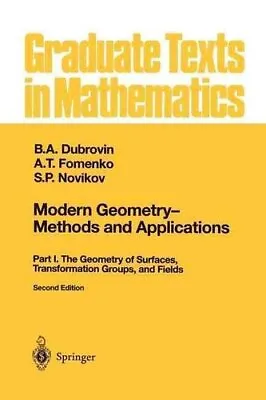 £48.59 • Buy Modern Geometry - Methods And Applications Part I: The Geometry... 9781461287568