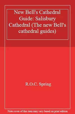 New Bell's Cathedral Guide: Salisbury Cathedral (The New Bell'  • £10.33