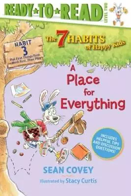 A Place For Everything: Habit 3 (3) (The 7 Habits Of Happy Kids) - ACCEPTABLE • $4.84