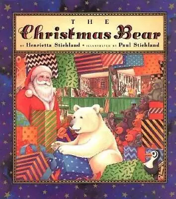 The Christmas Bear - Hardcover By Stickland Henrietta - GOOD • $3.68