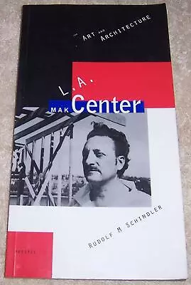 Mak Center For Art And Architecture Rudolf M. Schindler Pb Los Angeles • $2.99