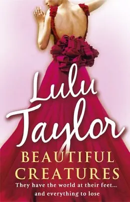 £3.48 • Buy Beautiful Creatures By Lulu Taylor