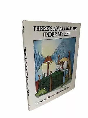 Vintage There's An Alligator Under My Bed By Mercer Mayer Hardcover With DJ 1987 • $17