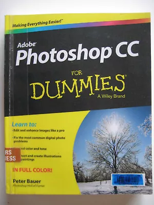 Adobe Photoshop CC For Dummies By Peter Bauer - Paperback  2013  Ex Library Book • $9