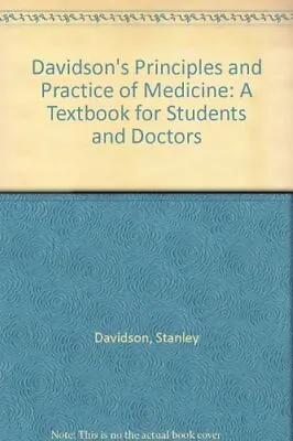 Davidson's Principles And Practice Of MedicineSir Stanley Davidson John MacLe • £3.02