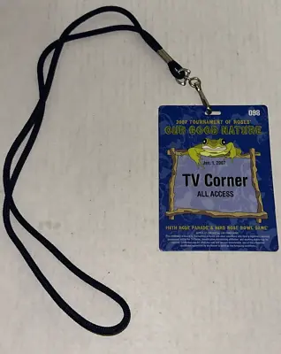 2007 Rose Bowl Parade All Access VIP TV Corner Lanyard Badge Pass Ticket #098 • $26.24