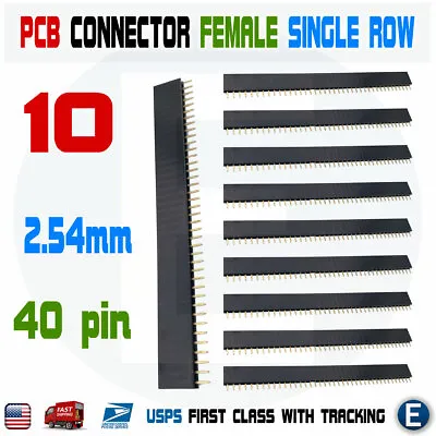 10pcs 2.54mm 40 Pin Straight Female Single Row Pin Header Strip PCB Connector • $1.70
