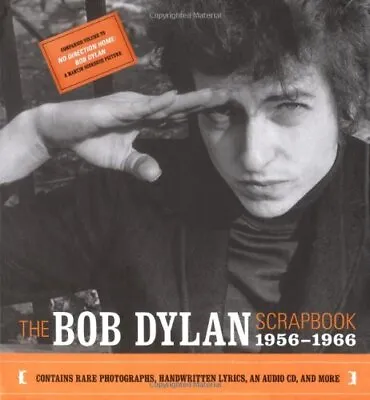 £5.49 • Buy The Bob Dylan Scrapbook: An American Journey, 1956-1966 By Bob Dylan Hardback