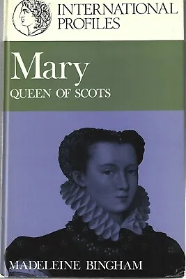 £3.85 • Buy Mary, Queen Of Scots (Madeleine Bingham - Hb 1969) International Profiles Series