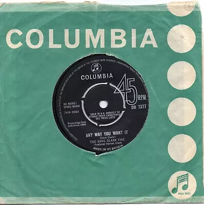 DAVE CLARK FIVE  ANYWAY YOU WANT IT /CRYING OVER YOU  UK COLUMBIA  60s POP • £2.99