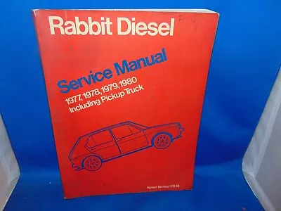 Robert Bentley Service Manual For 1977-1980 Volkswagen Rabbit Diesel Inc. Pickup • $19.99