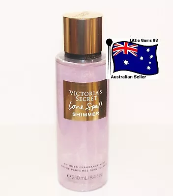 VICTORIA'S SECRET * Love Spell SHIMMER * MIST SPRAY 250ML Perfume FULL SIZE • $28.99