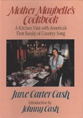 MOTHER MAYBELLE'S COOKBOOK: A Kitchen Visit With America's First • $19.75