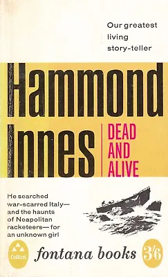 Hammond Innes Dead And Alive Fontana Books No. 1066 2nd Printing 1965 Paperback • £4.50