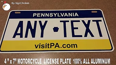 Custom Personalized License Plate PENNSYLVANIA PA  ALUMINUM - MOTORCYCLE 4 X 7 • $13.99