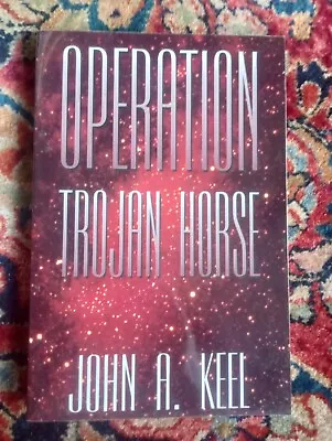 Operation Trojan Horse By John A. Keel Ufo Ufology Aliens Space • $8