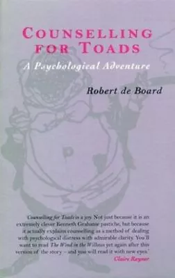 Counselling For Toads UC Board Robert De Taylor And Francis Ltd Paperback  Softb • £41.28