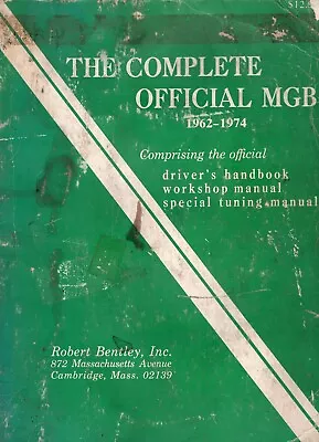 The Complete Official MGB 1962-1974 Handbook Workshop Manual Book MN950 • $49.99