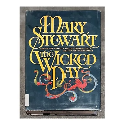 The Wicked Day HCDJ Mary Stewart ExLib King Arthur Morgause Hardcover Book • $5.81