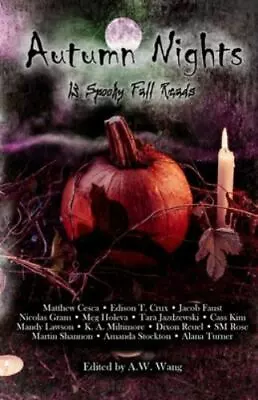 Autumn Nights: 13 Spooky Fall Reads [Autumn Nights Charity Anthologies] By Kim  • $21.85