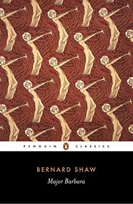 Major Barbara (Penguin Classics) • $4.50