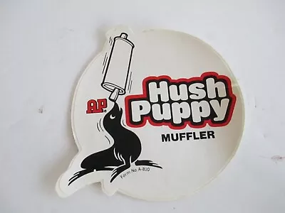 VINTAGE HUSH PUPPY  MUFFLER Decal Sticker ORIGINAL OLD STOCK RACING     B5 • $5