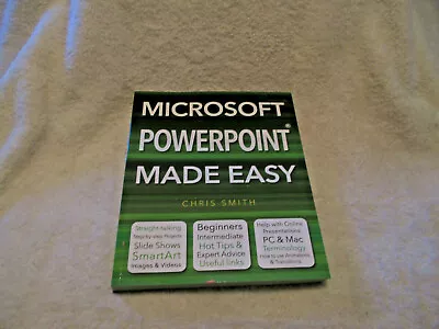 Microsoft Powerpoint Made Easy~Chris Smith~Paperback~2013 • $4.40