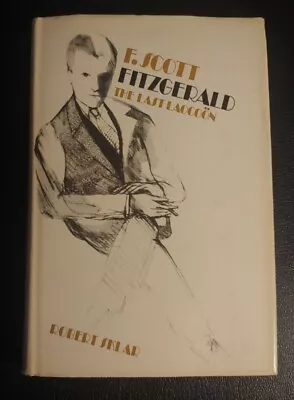 SIGNED! F. Scott Fitzgerald The Last Laocoon Robert Skyler 1967 Oxford Press HC • $34.95