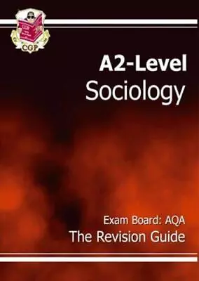 A2-Level Sociology AQA Revision Guide CGP Books Good Condition ISBN 184146399 • £3.68