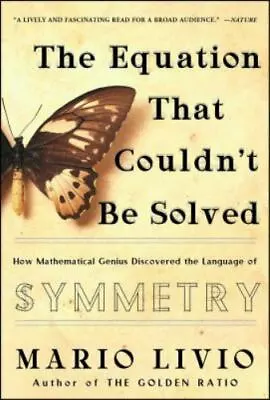 The Equation That Couldn't Be Solved : How Mathematical Genius Discovered The... • $7