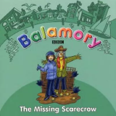 Balamory: The Missing Scarecrow - Storybook: A Storybook By  Ali • $9.19