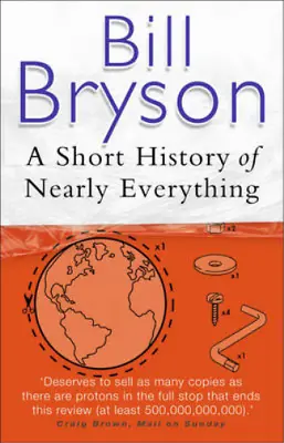 A Short History Of Nearly Everything Bill Bryson Used; Good Book • £3.36
