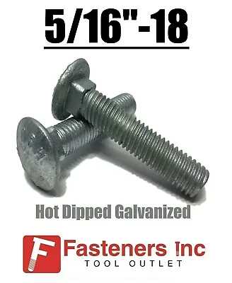 5/16 -18 Hot Dipped Galvanized Carriage Bolts Coach Bolts - Select Length & Qty • $8.37