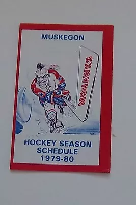 Muskegon Mohawks   Pocket Schedule   1979-80  # 2 • $6.90