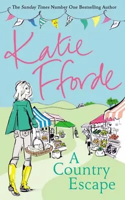 A Country Escape By Katie Fforde (Hardback) Incredible Value And Free Shipping! • £3.27