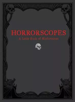 Horrorscopes: A Little Book Of Misfortunes By Edwards Lucien • $5.34