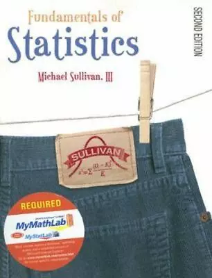 Fundamentals Of Statistics [With CDROMWith Mymathlab Student Access Kit] • $17.72