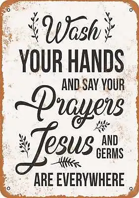 Metal Sign - Wash Your Hands And Say Your Prayers - Vintage Look • £17.73