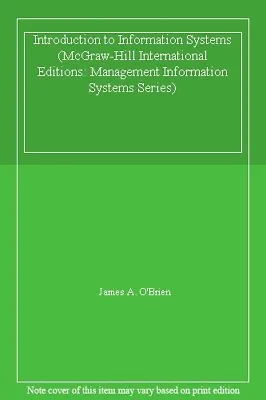 £4.63 • Buy Introduction To Information Systems (McGraw-Hill International E