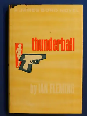 (James Bond/007) THUNDERBALL By Ian Fleming. NY Viking 1961 VG In Gd. DJ. • $11.50