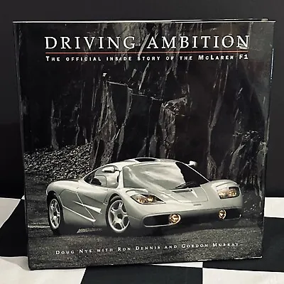 DRIVING AMBITION INSIDE STORY OF THE McLAREN F1 BOOK + POSTER MURRAY GT GTR LM • £220