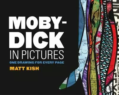 Moby-Dick In Pictures: One Drawing For Every Page • $16.62