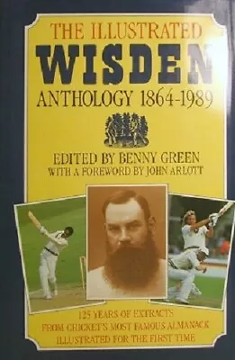 £17.50 • Buy The Illustrated Wisden Anthology 1864-1989 By Green Benny - Book - Hard Cover
