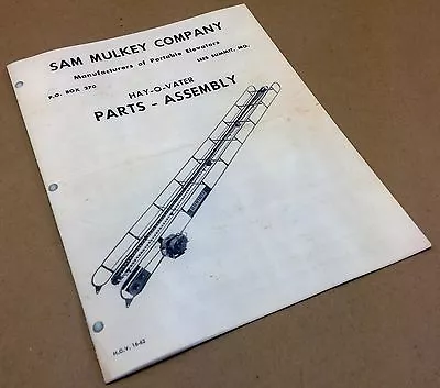 Sam Mulkey Hay-O-Vater Elevator Parts Assembly Manual Catalog Square Bale • $17.08