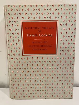 Mastering The Art Of French Cooking Julia Child - 1st Edition 14th Printing READ • $15